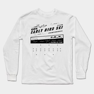 Early Bird Slalom Ski Championships Long Sleeve T-Shirt